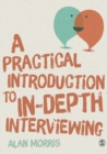 A Practical Introduction to In-depth Interviewing - Book