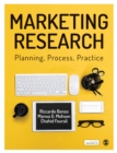 Marketing Research : Planning, Process, Practice - Book
