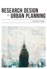 Research Design in Urban Planning : A Student's Guide - Book