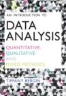 An Introduction to Data Analysis : Quantitative, Qualitative and Mixed Methods - Book