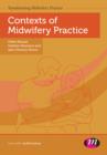 Contexts of Midwifery Practice - Book