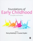 Foundations of Early Childhood : Principles and Practice - eBook