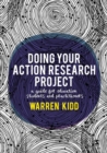 Doing Your Action Research Project : A guide for education students and practitioners - Book