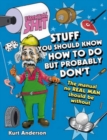Stuff You Should Know How to Do But Probably Don't - Book