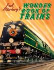 Paul Atterbury's Wonder Book of Trains - Book