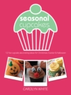 Seasonal Cupcakes : 12 Fun Cupcake Decorating Ideas for Christmas, Easter & Halloween - Book