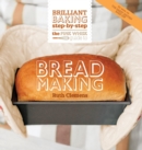 The Pink Whisk Guide to Bread Making : Brilliant Baking Step-by-Step - Book