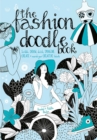 The Fashion Doodle Book : Scribble, Draw, Sketch, Imagi, Create and Nourish Your Creative Talents - Book
