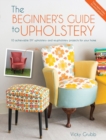 Modern DIY Upholstery : 10 Achievable DIY Upholstery and Reupholstery Projects for Your Home - Book