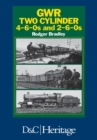Great Western Railway Two Cylinder 4-6-0's and 2-6-0'S - Book
