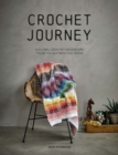 Crochet Journey : A Global Crochet Adventure from the Guy with the Hook - Book