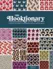 The Hooktionary : A crochet dictionary of 150 modern tapestry crochet motifs - Book
