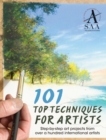 101 Top Techniques for Artists : Step-by-step art projects from over a hundred international artists - eBook