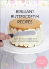Brilliant Buttercream Recipes : Eight Delicious Recipes from Queen of Hearts Couture Cakes - eBook