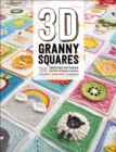 3D Granny Squares : 100 Crochet Patterns for Pop-Up Granny Squares - eBook