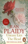 Uneasy Lies the Head : (The Tudor Saga: book 1): a wonderfully evocative and beautifully atmospheric novel bringing the Tudors to life from the Queen of English historical fiction - eBook