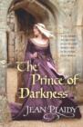 The Prince of Darkness : (The Plantagenets: book IV): a tempestuous period of history expertly brought to life by the Queen of English historical fiction - eBook