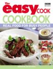 The Easy Cook Cookbook : Real food for busy people - eBook