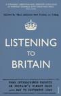 Listening to Britain : Home Intelligence Reports on Britain's Finest Hour, May-September 1940 - eBook