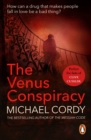 The Venus Conspiracy : a taut, tense and captivating thriller that will have you hooked - eBook