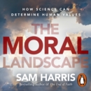 The Moral Landscape - eAudiobook