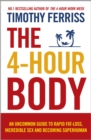 The 4-Hour Body : An uncommon guide to rapid fat-loss, incredible sex and becoming superhuman - eBook