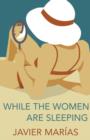 While the Women are Sleeping - eBook