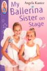 My Ballerina Sister On Stage - eBook
