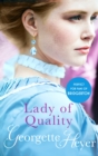 Lady Of Quality : Gossip, scandal and an unforgettable Regency romance - eBook