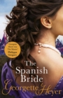 The Spanish Bride : Gossip, scandal and an unforgettable Regency romance - eBook