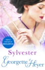 Sylvester : Gossip, scandal and an unforgettable Regency romance - eBook