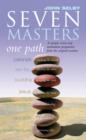 Seven Masters, One Path : Meditation Secrets From The World's Greatest Teachers - eBook