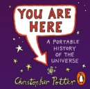 You Are Here : A Portable History of the Universe - eAudiobook