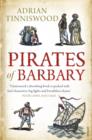 Pirates Of Barbary : Corsairs, Conquests and Captivity in the 17th-Century Mediterranean - eBook