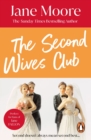 The Second Wives Club : a fast-paced, witty and wonderfully funny romantic comedy you won t be able to stop reading - eBook