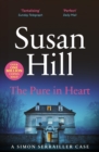 The Pure in Heart : Discover book 2 in the bestselling Simon Serrailler series - eBook
