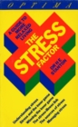 The Stress Factor : A Guide to More Relaxed Living - eBook