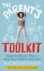 The Parent's Toolkit : Simple & Effective Ways to Help Your Child Be Their Best - eBook