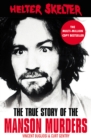 Helter Skelter : The True Story of the Manson Murders - eBook