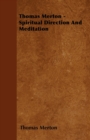 Thomas Merton - Spiritual Direction And Meditation - Book