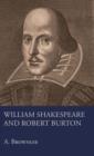 William Shakespeare And Robert Burton - Book