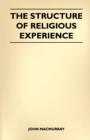 The Structure Of Religious Experience - Book