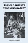 The Old Nurse's Stocking-Basket - Book