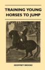 Training Young Horses To Jump - Book
