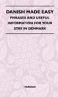 Danish Made Easy - Phrases And Useful Information For Your Stay In Denmark - Book