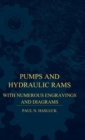 Pumps And Hydraulic Rams - With Numerous Engravings And Diagrams - Book