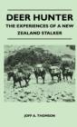 Deer Hunter - The Experiences Of A New Zealand Stalker - Book
