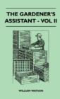 The Gardener's Assistant - Vol II - Book