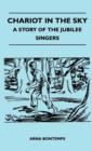 Chariot In The Sky - A Story Of The Jubilee Singers - Book