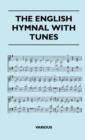 The English Hymnal With Tunes - Book